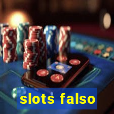 slots falso